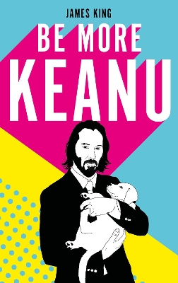 Be More Keanu book
