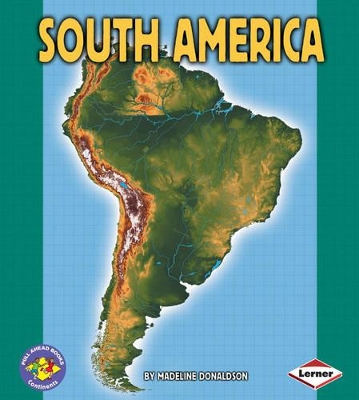 South America by Madeline Donaldson