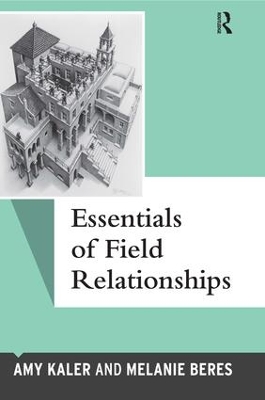 Essentials of Field Relationships by Amy Kaler