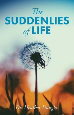 The Suddenlies of Life book