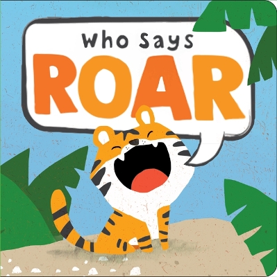 Who Says Roar? book