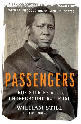 Passengers: True Stories of the Underground Railroad book