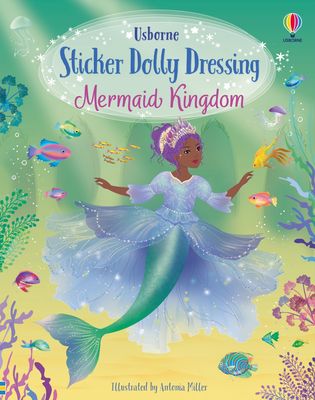 Sticker Dolly Dressing Mermaid Kingdom by Fiona Watt