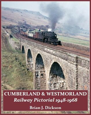 Cumberland & Westmorland Railway Pictorial 1948-1968 book