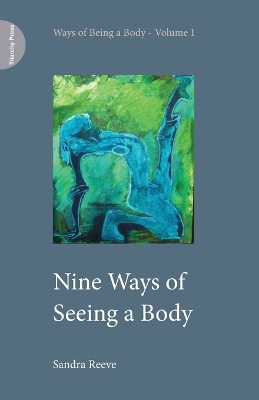 Nine Ways of Seeing a Body book