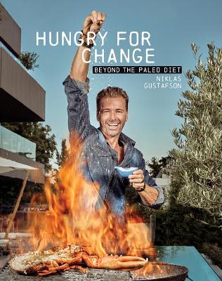 Hungry for Change: Beyond the Paleo Diet book