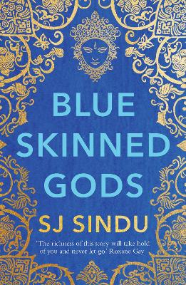 Blue-Skinned Gods: is a boy born with blue skin a miracle from the gods? by SJ Sindu