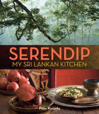 Serendip: My Sri Lankan Kitchen book