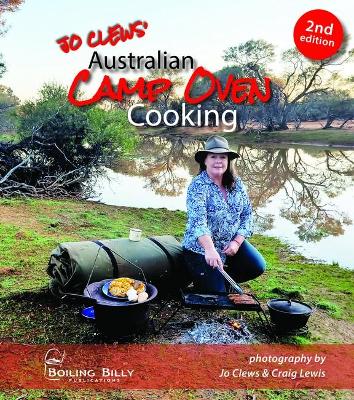 Australian Camp Oven Cooking by Jo Clews
