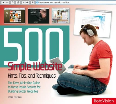 500 Simple Website Hints, Tips, and Techniques book