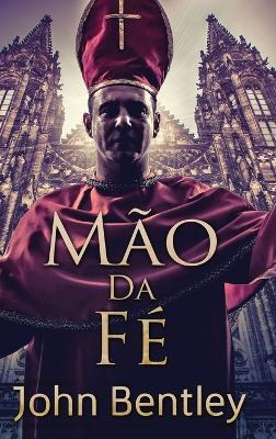 Mão Da Fé by John Bentley