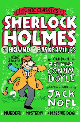 Sherlock Holmes and the Hound of the Baskervilles (Comic Classics) by Jack Noel