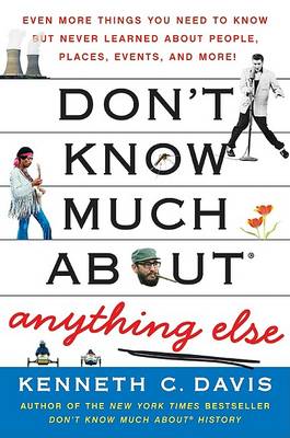 Don't Know Much about Anything Else book