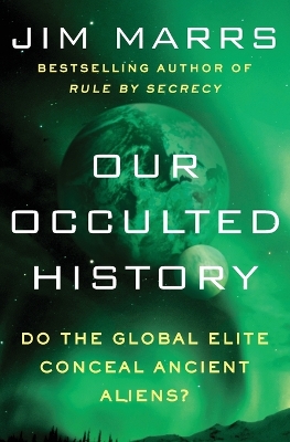 Our Occulted History by Jim Marrs