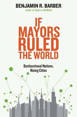 If Mayors Ruled the World book