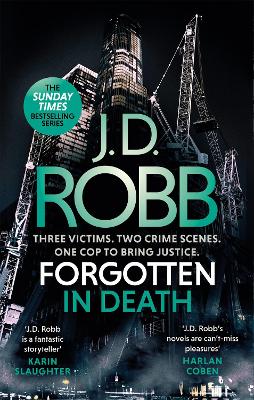 Forgotten In Death: An Eve Dallas thriller (In Death 53) book
