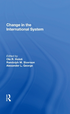 Change In The International System by Ole R Holsti