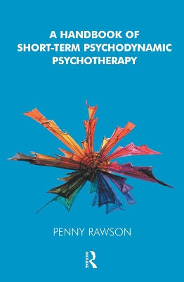 A A Handbook of Short-Term Psychodynamic Psychotherapy by Penny Rawson