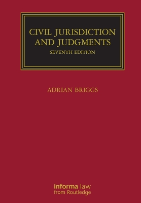 Civil Jurisdiction and Judgments by Adrian Briggs