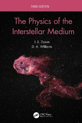 The Physics of the Interstellar Medium by J.E. Dyson
