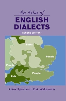 An Atlas of English Dialects by Clive Upton