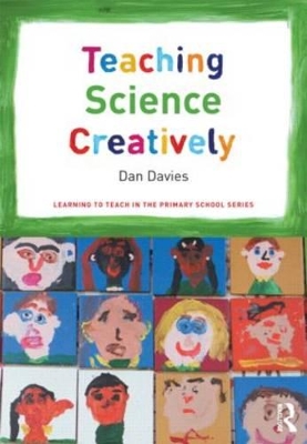 Teaching Science Creatively by Dan Davies