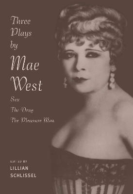 Three Plays by Mae West by Lillian Schlissel