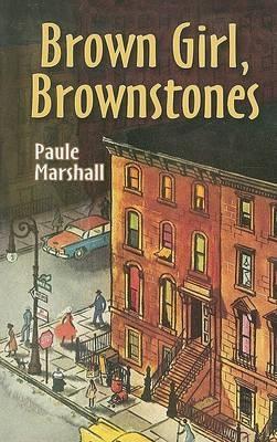 Brown Girl, Brownstones by Paule Marshall