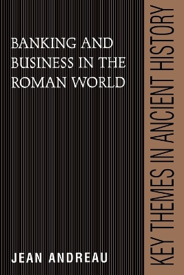 Banking and Business in the Roman World book