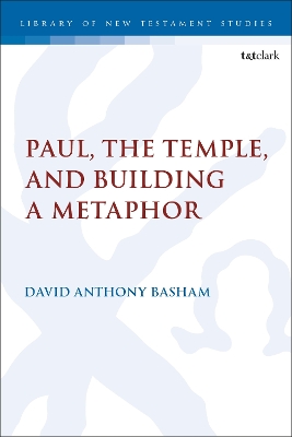 Paul, the Temple, and Building a Metaphor book