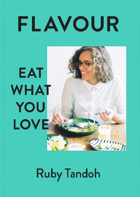 Flavour by Ruby Tandoh