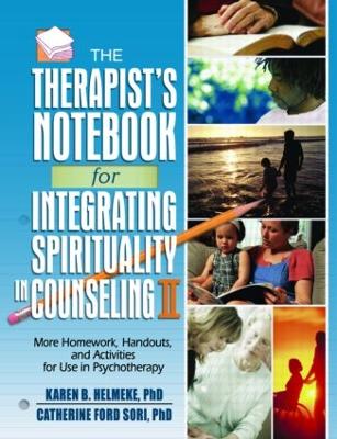 Therapist's Notebook for Integrating Spirituality in Counseling II book