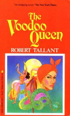 Voodoo Queen, The by Robert Tallant