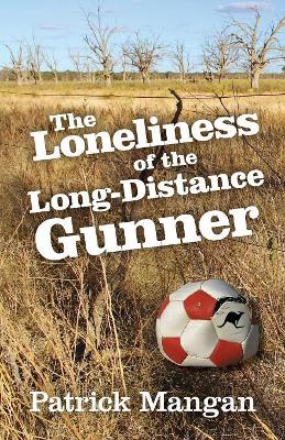 The Loneliness of the Long-Distance Gunner book