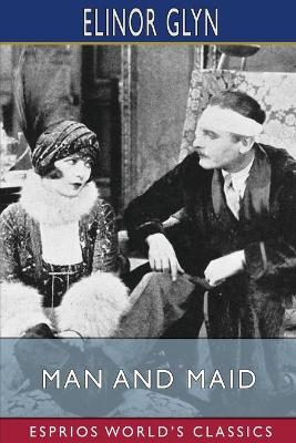 Man and Maid (Esprios Classics) book