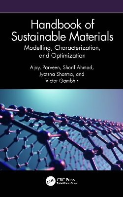 Handbook of Sustainable Materials: Modelling, Characterization, and Optimization book