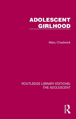 Adolescent Girlhood by Mary Chadwick
