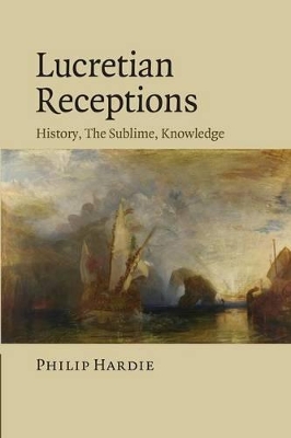 Lucretian Receptions by Philip Hardie