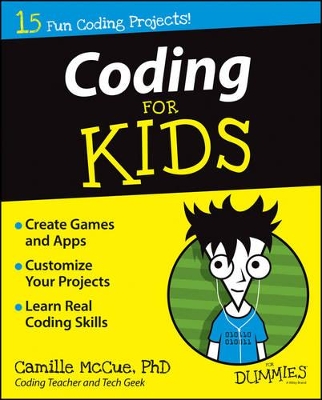 Coding for Kids for Dummies by Camille McCue