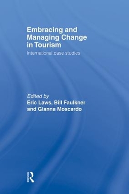 Embracing and Managing Change in Tourism by Bill Faulkner