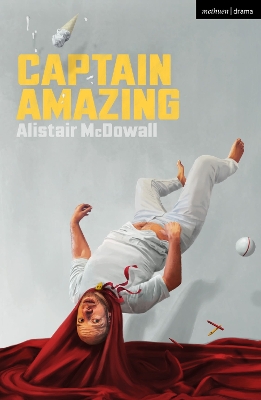 Captain Amazing by Alistair McDowall