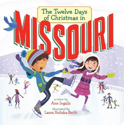 The The Twelve Days of Christmas in Missouri by Ann Ingalls