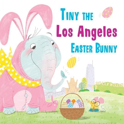 Tiny the Los Angeles Easter Bunny book