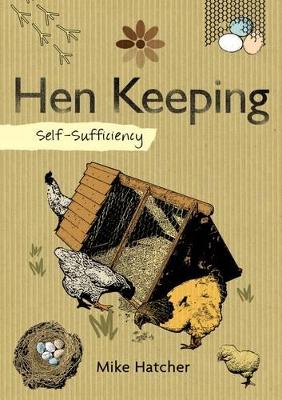 Self-Sufficiency: Hen Keeping book