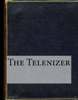 The The Telenizer by MS Don Thompson