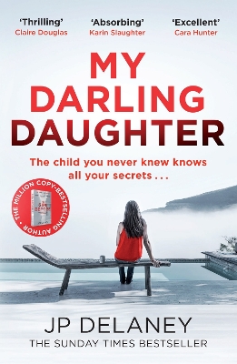 The My Darling Daughter: the addictive, twisty thriller from the author of The Girl Before by JP Delaney