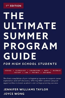 The Ultimate Summer Program Guide: For High School Students book