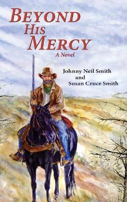 Beyond His Mercy: A Novel (Hardcover) book