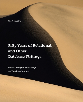 Fifty Years of Relational, and Other Database Writings book