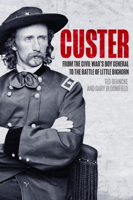 Custer: From the Civil War’s Boy General to the Battle of the Little Bighorn book